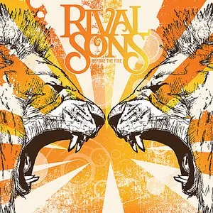 Rival Sons/Before The Fire [Lp] 1