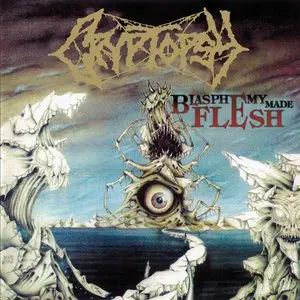 Cryptopsy/Blasphemy Made Flesh [Lp] 1