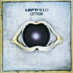 Leftfield/Leftism [Lp] 1