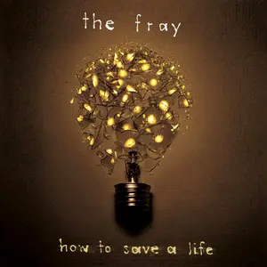 Fray, The/How To Save A Life (Yellow Vinyl) [Lp] 1