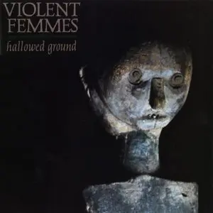 Violent Femmes/Hallowed Ground (Black Vinyl) [Lp] 1