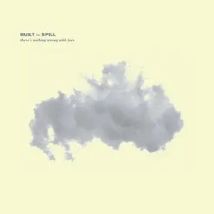 Built To Spill/There's Nothing Wrong With Love (30Th Ann. Jade Blue Vinyl) [Lp] 1