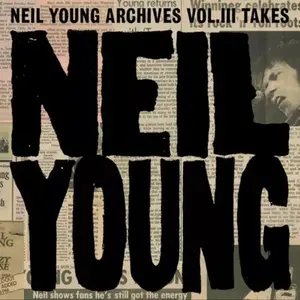 Young, Neil/Neil Young Archives Vol. Iii Takes [Lp] 1