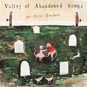 Felice Brothers, The/Valley Of Abandoned Songs (Indie Exclusive) [Lp] 1