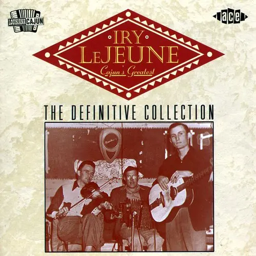 Lejeune, Iry/Cajun's Greatest; The Definitive Collection [Cd] 1