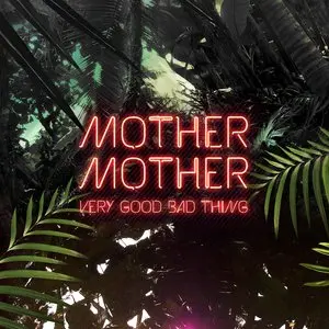Mother Mother/Very Good Bad Thing (10Th Ann. Transparent Pink Vinyl) [Lp] 1