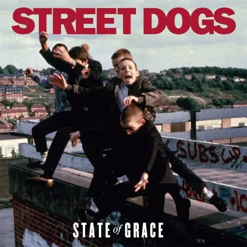 Street Dogs/State Of Grace [Lp] 1