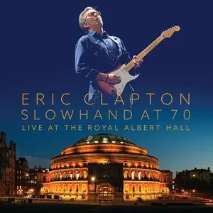 Clapton, Eric/Slowhand At 70: Live At Royal Albert Hall (4K-Uhd) [Bluray] 1