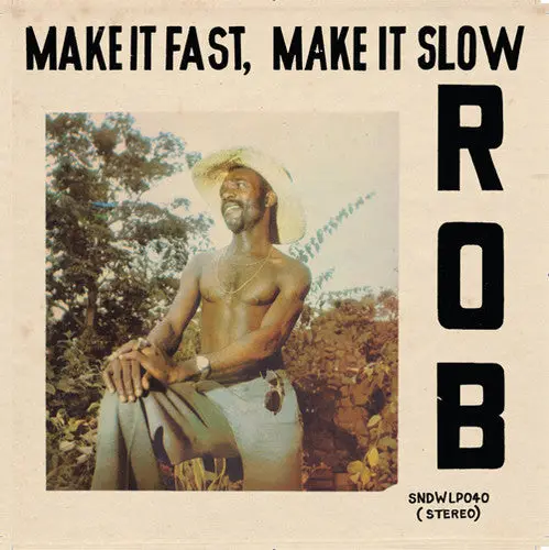 Rob/Make It Fast, Make It Slow [Cd] 1