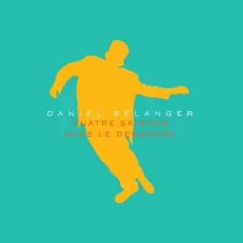 Belanger, Daniel/Quatre Saisons Dans Le Desordre - Classique [Lp] 1