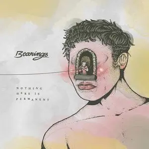 Bearings/Nothing Here Is Permanent [Lp] 1