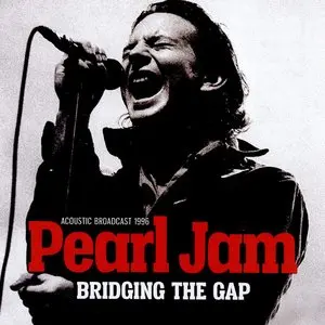 Pearl Jam/Bridging The Gap [Lp] 1