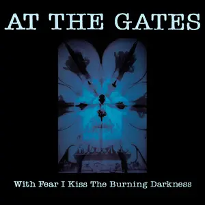 At The Gates/With Fear I Kiss The Burning Darkness (30Th Ann.) [Lp] 1