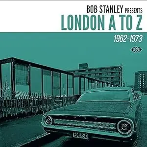 Various Artists/Bob Stanley Presents London A To Z 1962-1973 [Cd] 1