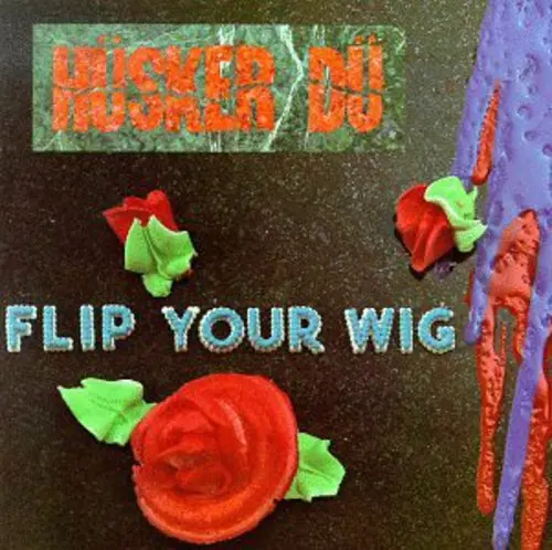 Husker Du/Flip Your Wig [Lp] 1