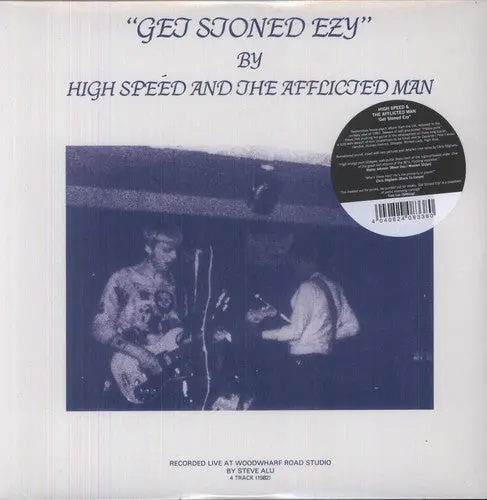High Speed & The Afflicted Man/Get Stoned Ezy [Lp] 1