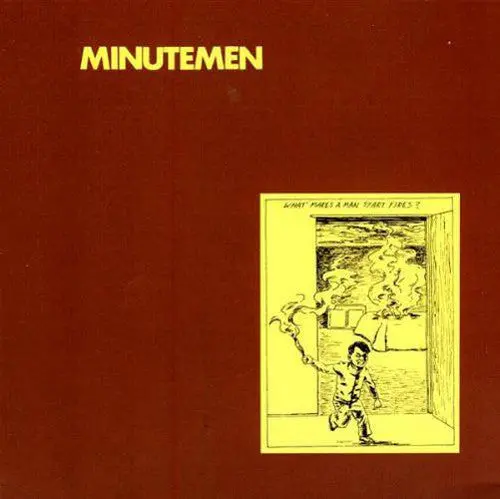 Minutemen/What Makes A Man Start Fires [Lp] 1