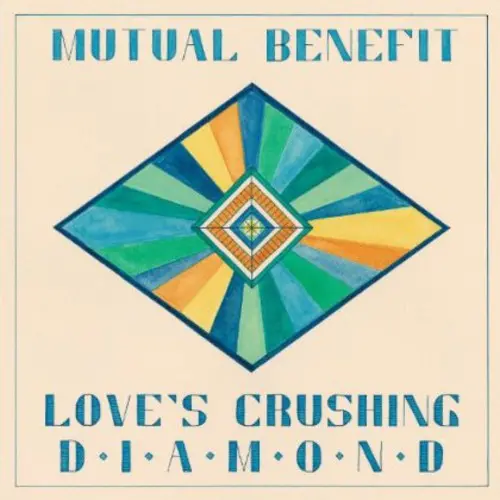 Mutual Benefit/Love's Crushing Diamond [Lp] 1