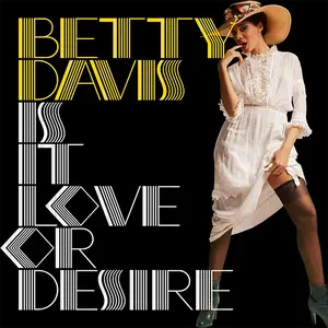 Davis, Betty/Is It Love Or Desire (Silver Vinyl) [Lp] 1
