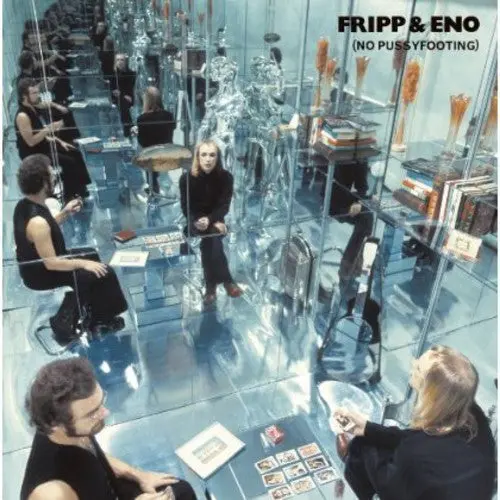 Fripp, Robert & Brian Eno/No Pussyfooting [Lp] 1