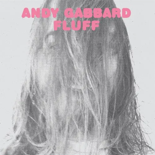 Gabbard, Andy/Fluff [Lp] 1