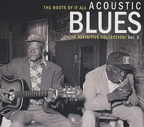 Various Artists/The Roots Of It All - Acoustic Blues, Definitive Collection Vol.1 [Cd] 1