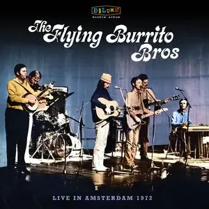 Flying Burrito Brothers, The/Live In Amsterdam 1972 [Lp] 1