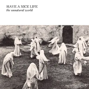Have A Nice Life/The Unnatural World [Lp] 1