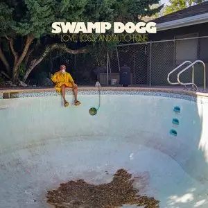 Swamp Dogg/Love, Loss, And Auto-Tune [Lp] 1