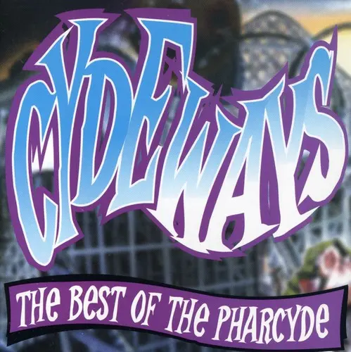 Pharcyde, The/Cydeways: Best Of [Cd] 1