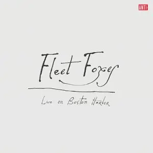 Fleet Foxes/Live On Boston Harbor (3Lp) [Lp] 1