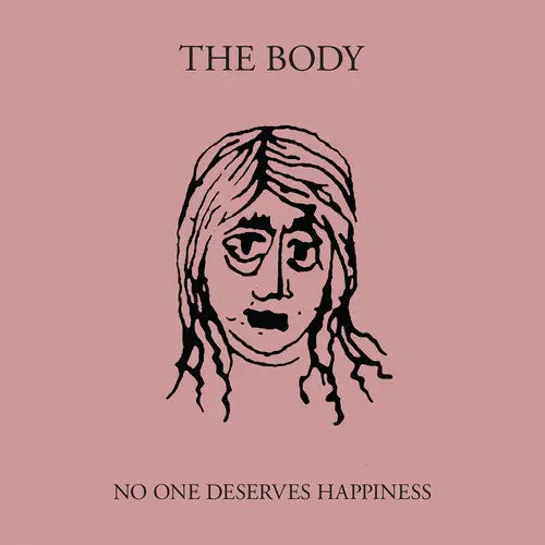 Body, The/No One Deserves Happiness (Coloured Vinyl) [Lp] 1