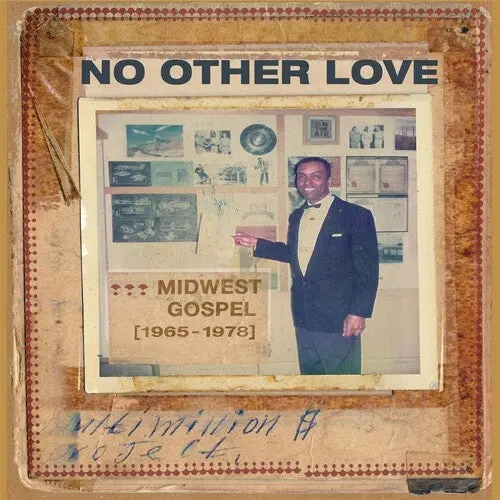 Various Artists/No Other Love: Midwest Gospel 1965-78 [Cd] 1