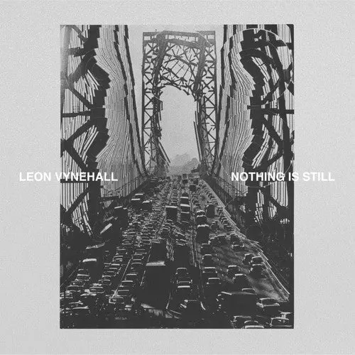 Vynehall, Leon/Nothing Is Still [Lp] 1