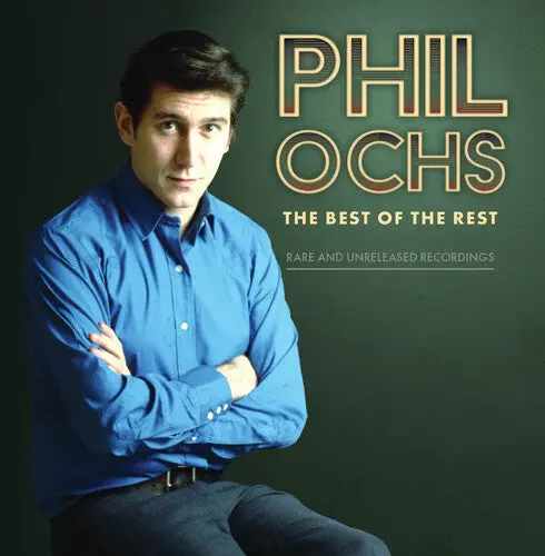 Ochs, Phil/The Best Of The Rest [Cd] 1