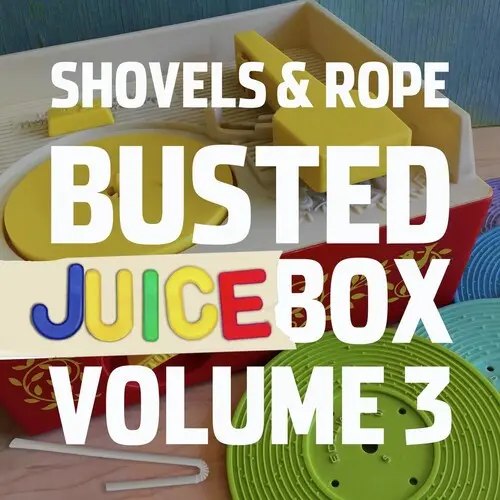 Shovels & Rope/Busted Jukebox Vol. 3 [Lp] 1