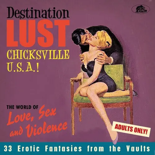 Various Artists/Destination Lust Vol 2: Chicksville U.S.A.! The World Of Love, Sex And Violence [Cd] 1