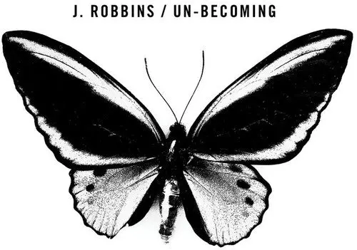 Robbins, J./Un-Becoming [Lp] 1