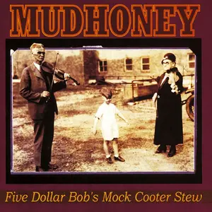 Mudhoney/Five Dollar Bob's Mock Cooter Stew (Dark Red Vinyl) [Lp] 1