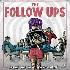 The Follow Ups/Know Who Your Friends Aren't [Lp] 1