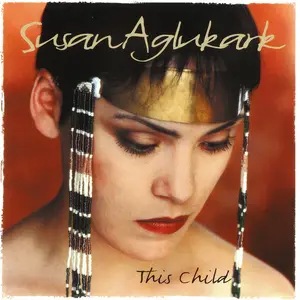 Aglukark, Susan/This Child [Lp] 1