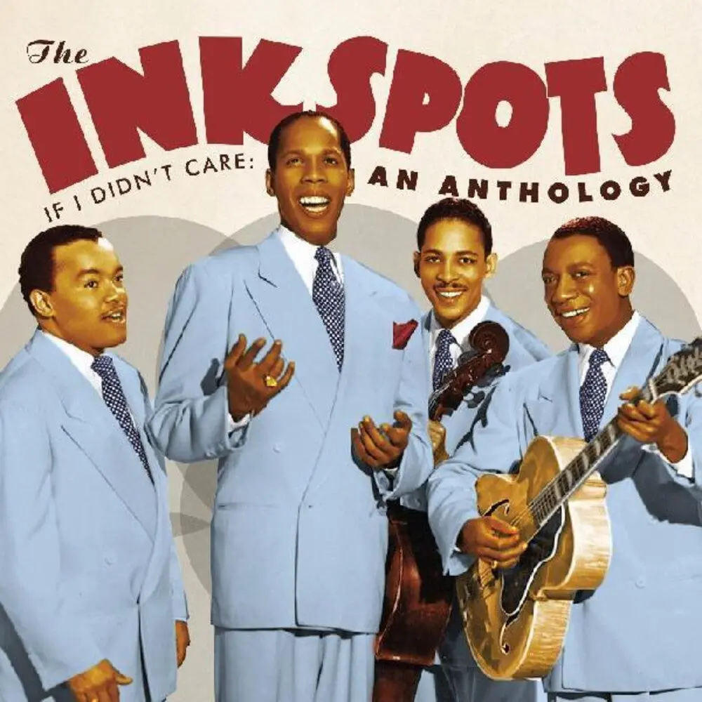 Ink Spots, The/If I Didn't Care: An Anthology [Cd] 1