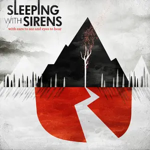 Sleeping With Sirens/With Ears To See And Eyes To Hear (Bone/Red/Black Splatter) [Lp] 1