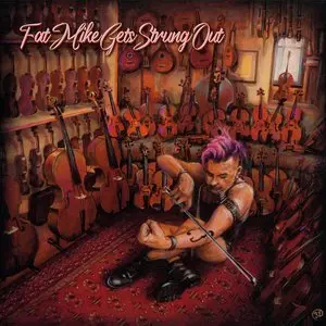 Fat Mike/Gets Strung Out [Lp] 1
