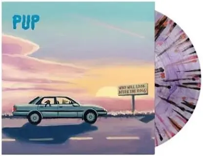 Pup/Who Will Look After The Dogs? (Indie Exclusive Splatter Vinyl) [Lp] 1