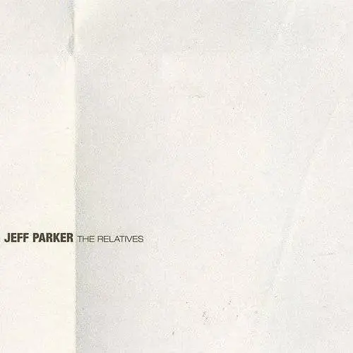 Parker, Jeff/The Relatives (Coloured Vinyl) [Lp] 1