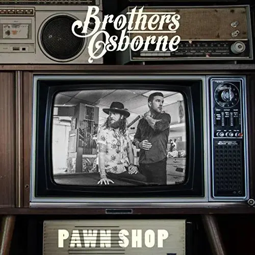 Brothers Osborne/Pawn Shop (10Th Anniversary) [Lp] 1