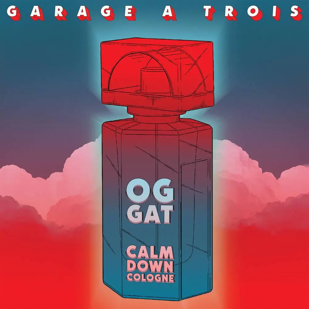 Garage A Trois/Calm Down Cologne [Lp] 1