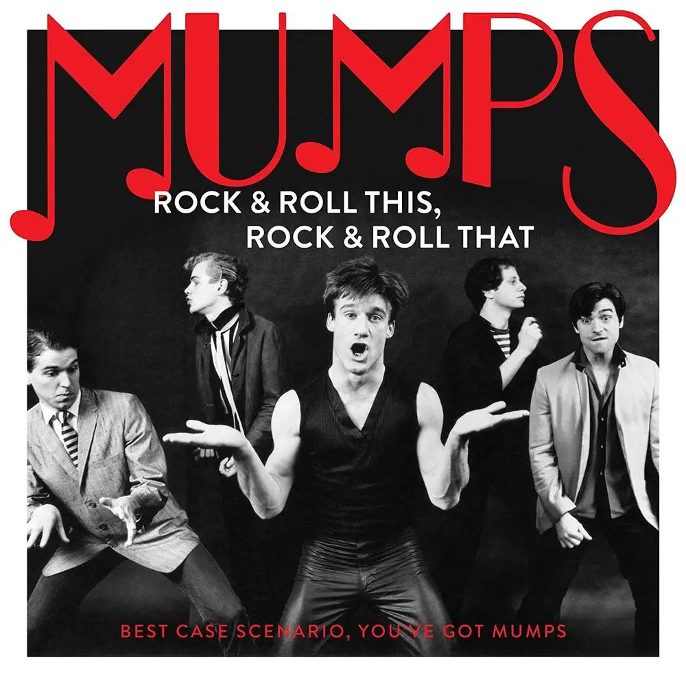 Mumps/Rock & Roll This, Rock & Roll That: Best Case Scenario, You've Got Mumps [Lp] 1
