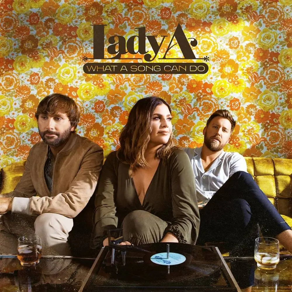 Lady A/What A Song Can Do [Lp] 1